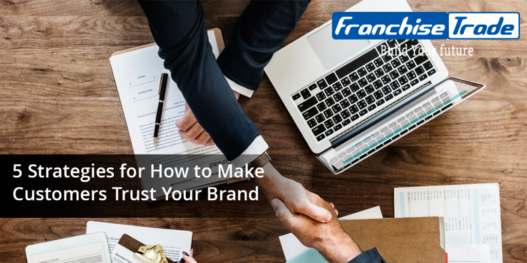 Strategies to Make Customers Trust Your Brand