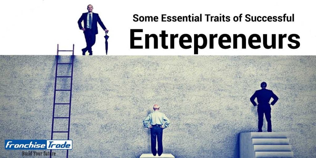 essential traits of successful entrepreneurs